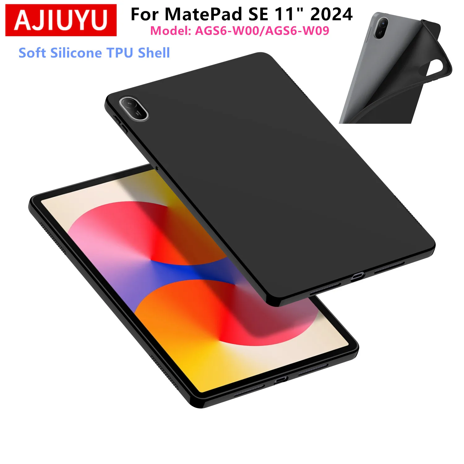 AJIUYU Soft Case For Huawei MatePad SE 11 inch 2024 AGS6-W00 AGS6-W09 Silicone Cover Shell Matepad SE 11'' Tablet TPU Back Case