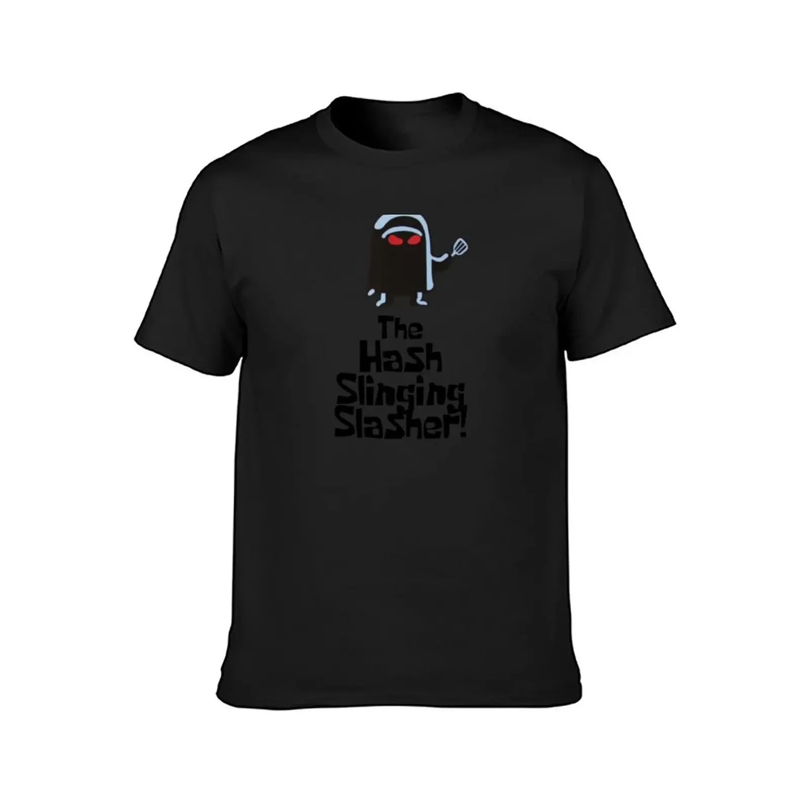 The Hash Slinging Slasher! (Black Text) T-Shirt graphics summer clothes rapper graphic tees sublime t shirt for men