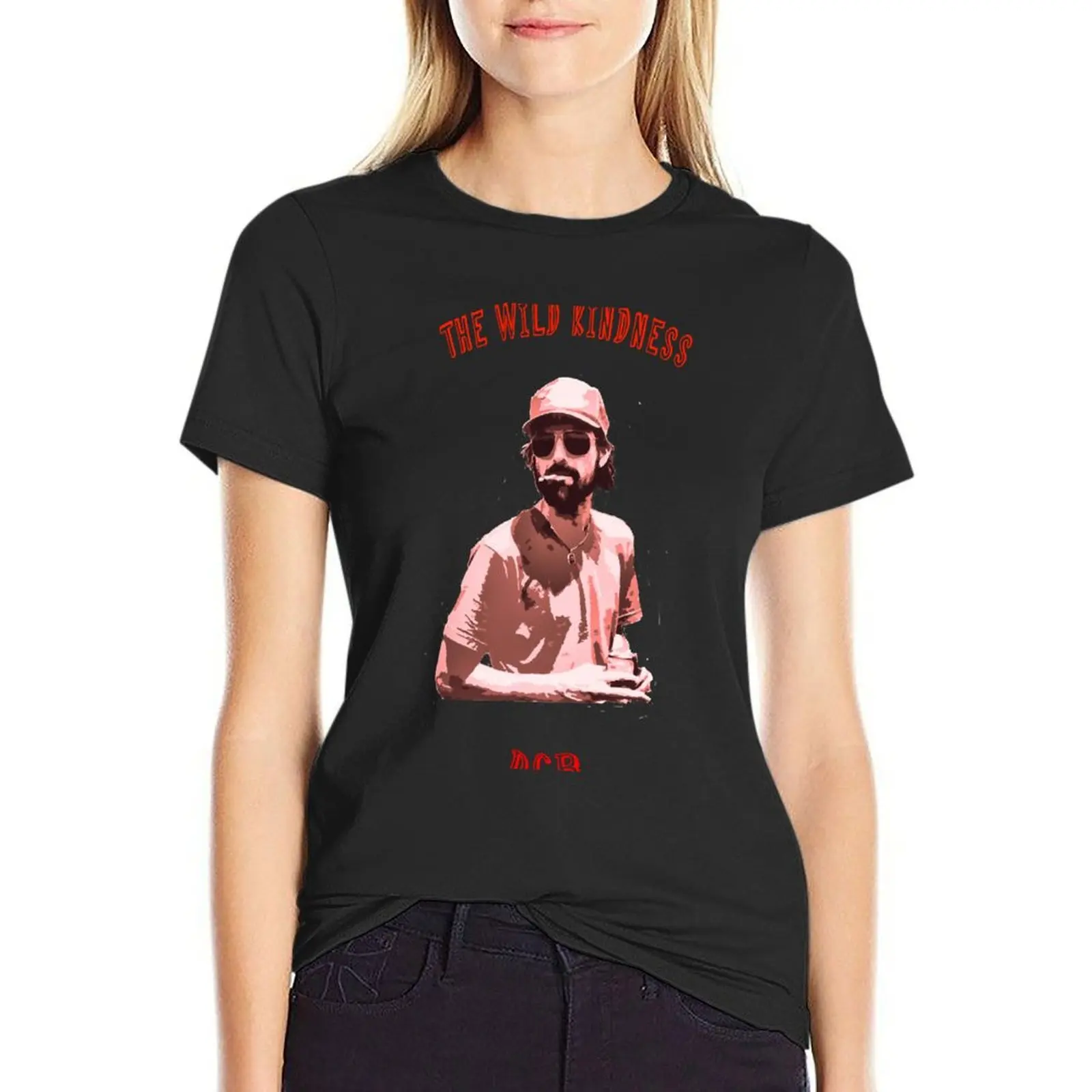 

The Wild Kindness RED T-Shirt summer top summer tops customs blacks western t shirts for Women
