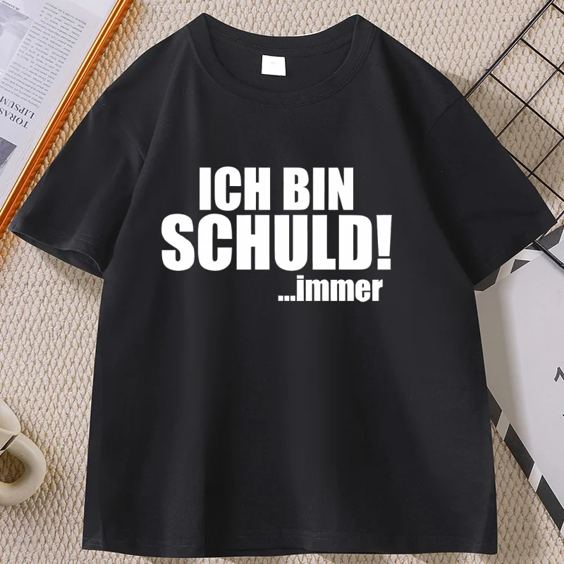 Ich Bin Schuld Immer T Shirt Men Women Casual Round Neck Printed Short Sleeve T-shirt Unisex Streetwear Summer Cotton Clothes