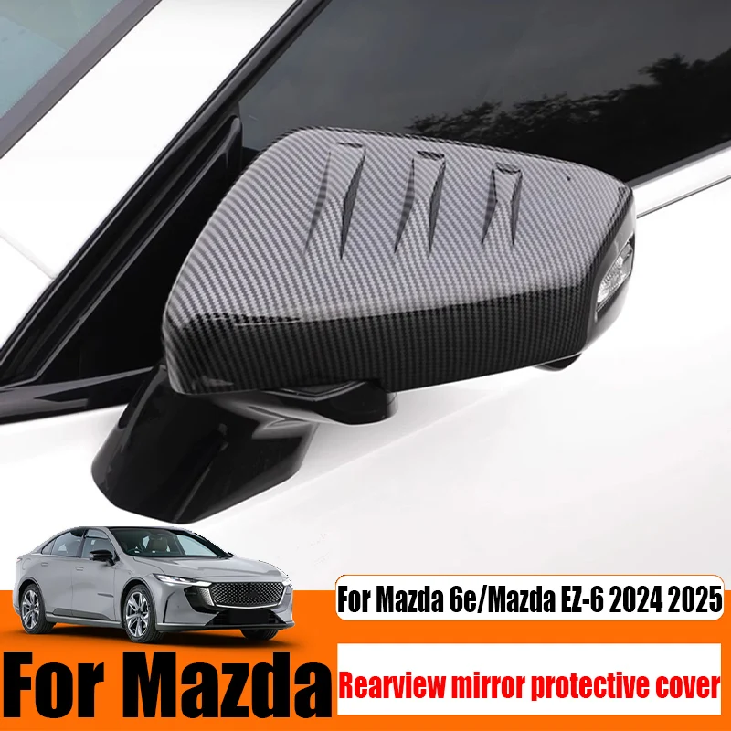 

Для Mazda 6e/Mazda EZ-6 2024 2025 модифицированное зеркало заднего вида, защитный чехол от царапин, аксессуары для модификации внешнего вида автомобиля