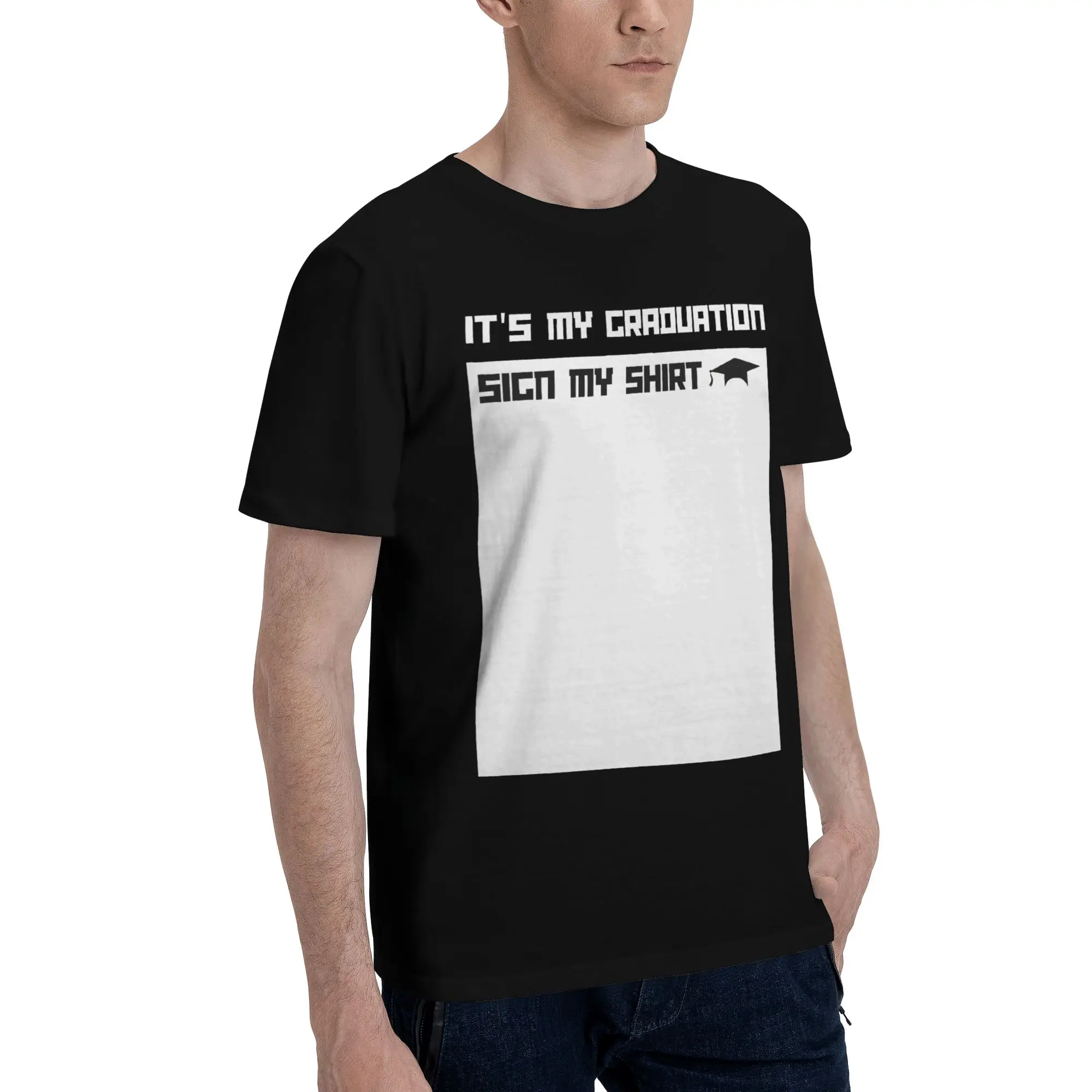 Sign My Shirt Graduation Party Funny Graduate Funny Graphic 100% Cotton T-Shirt Graduate sign Tops Tees For Men