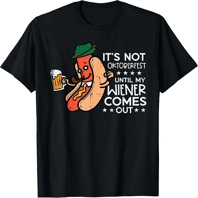 It's Not Oktoberfest Until My Wiener Comes Out Funny Hot Dog Oktoberfest Graphic T-Shirt Beer Festival Short Sleeve Tee Tops