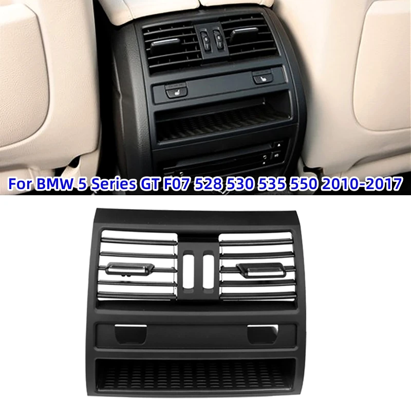 

Car Rear Air Conditioning Outlet Panel For BMW 5 Series GT F07 528 530 535 550 2010-2017