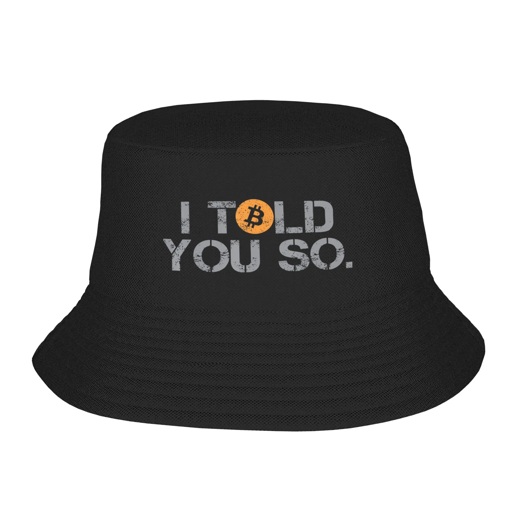 I Told You So Bitcoin Bucket Hat For Unisex  Fisherman Hats Casual Hunting Caps Portable Street Style Design Sun Hats