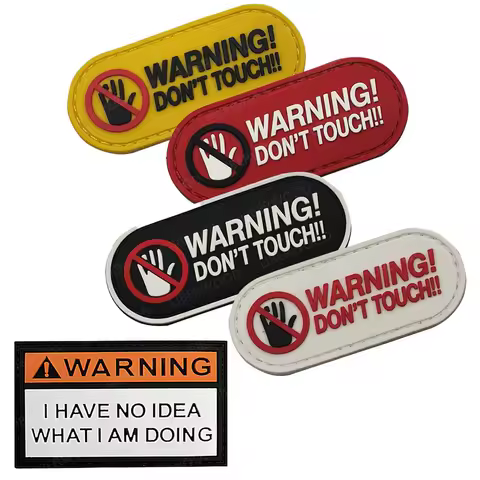 Warning Don't Touch I Have No Idea What I Am Doing PVC Patch Hook Backed Emblem Badge For Backpack Vest Helmet Clothing
