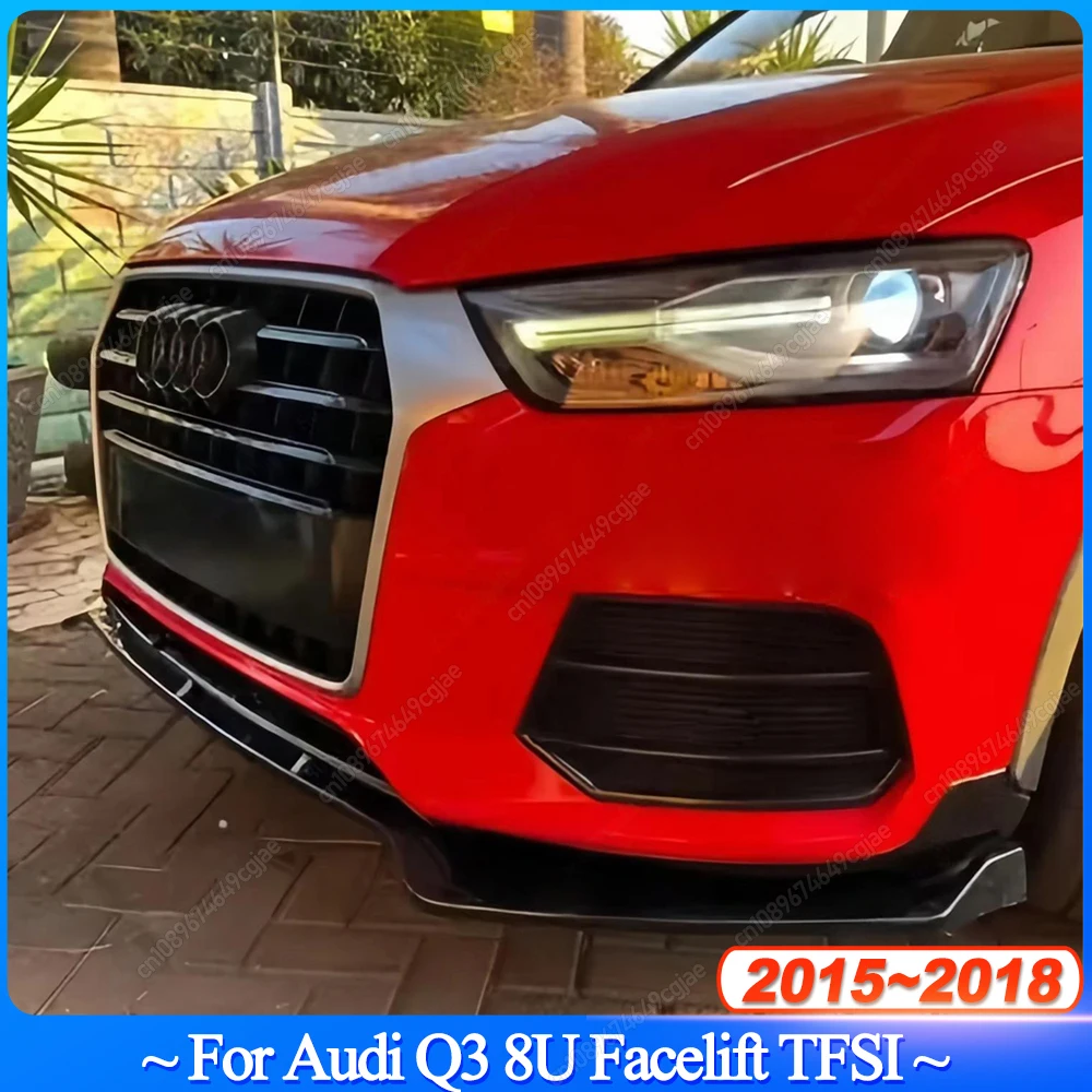 

For Audi Q3 8U 2015-2018 Facelift TFSI Non-Sline Car Front Bumper Lip Diffuser Splitter Spoiler ABS Gloss Black Bodykits Tuning