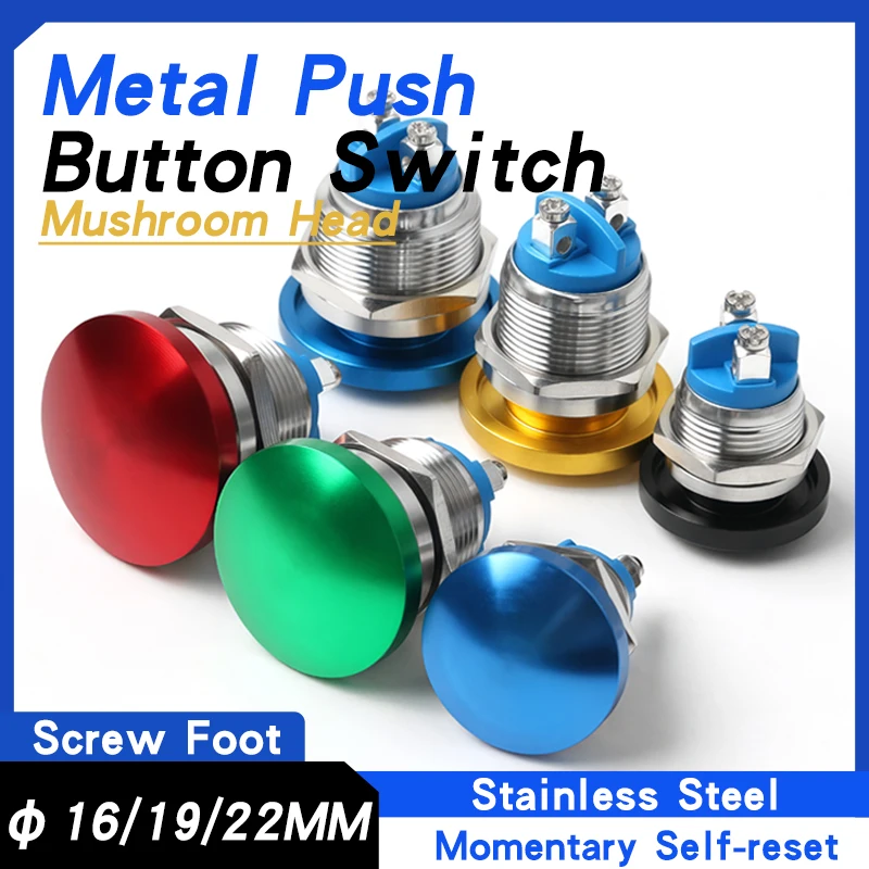 

16MM 19MM 22MM Stainless Steel Mushroom Head Metal Push Button Switch Momentary Self-Reset Silver Contacts Waterproof Switch