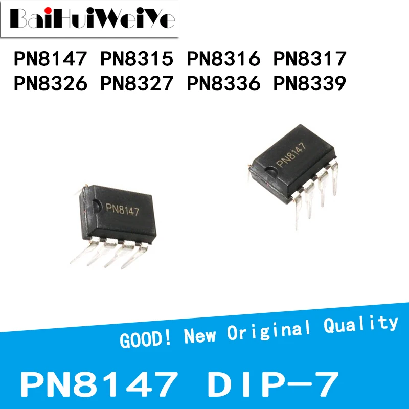 

10PCS/LOT PN8147 PN8315 PN8316 PN8317 PN8326 PN8327 PN8336 PN8339 DIP-7 New Good Quality Chipset