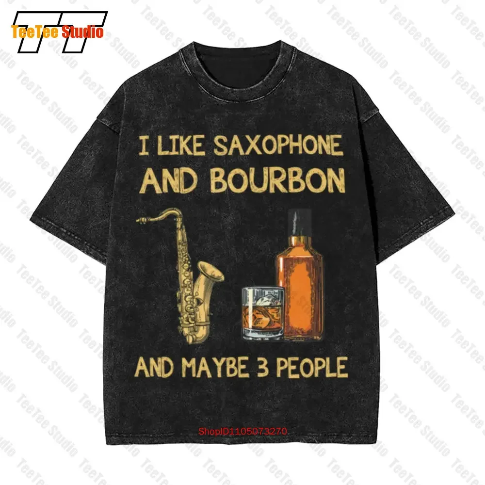 I Like Saxophone And Whiskey Maybe 3 People Vintage Oversized T-Shirt BW9V
