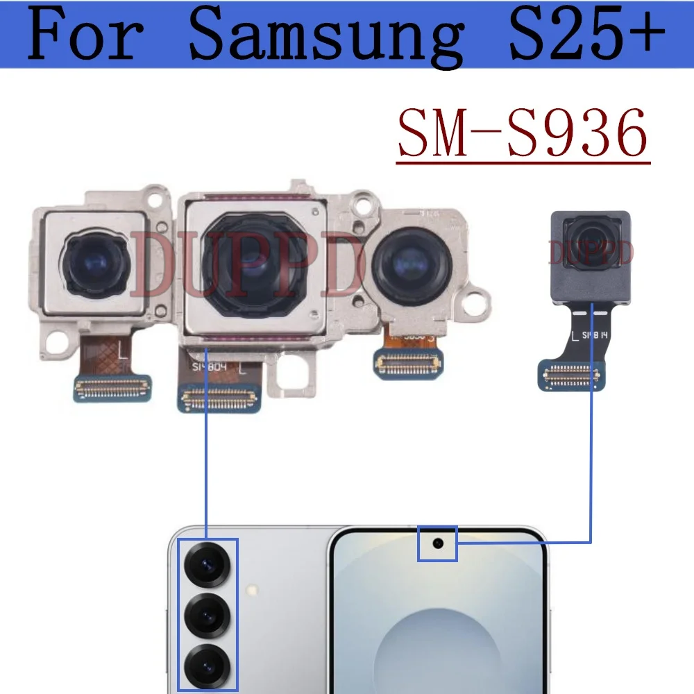 Front Rear Backside Camera For Samsung S25+ S936B S936U S936N Frontal Selfie Wide Back Facing Main Camera Module Flex Cable