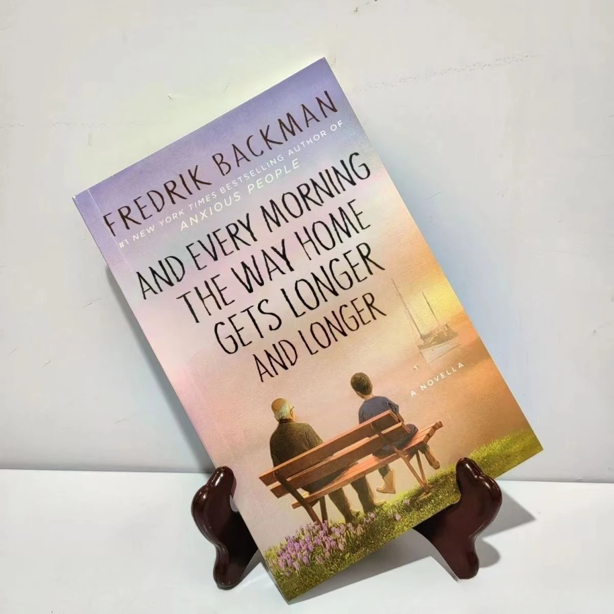 And Every Morning The Way Home Gets Longer and Longer By Fredrik Backman Humorous Fiction Novel Literary