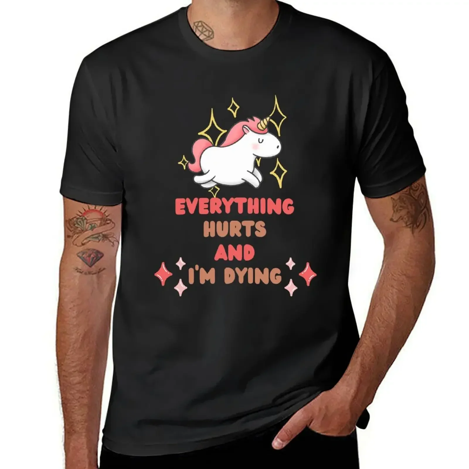 

Everything hurts and I'm Dying T-Shirt sublime cute clothes customizeds clothes for men