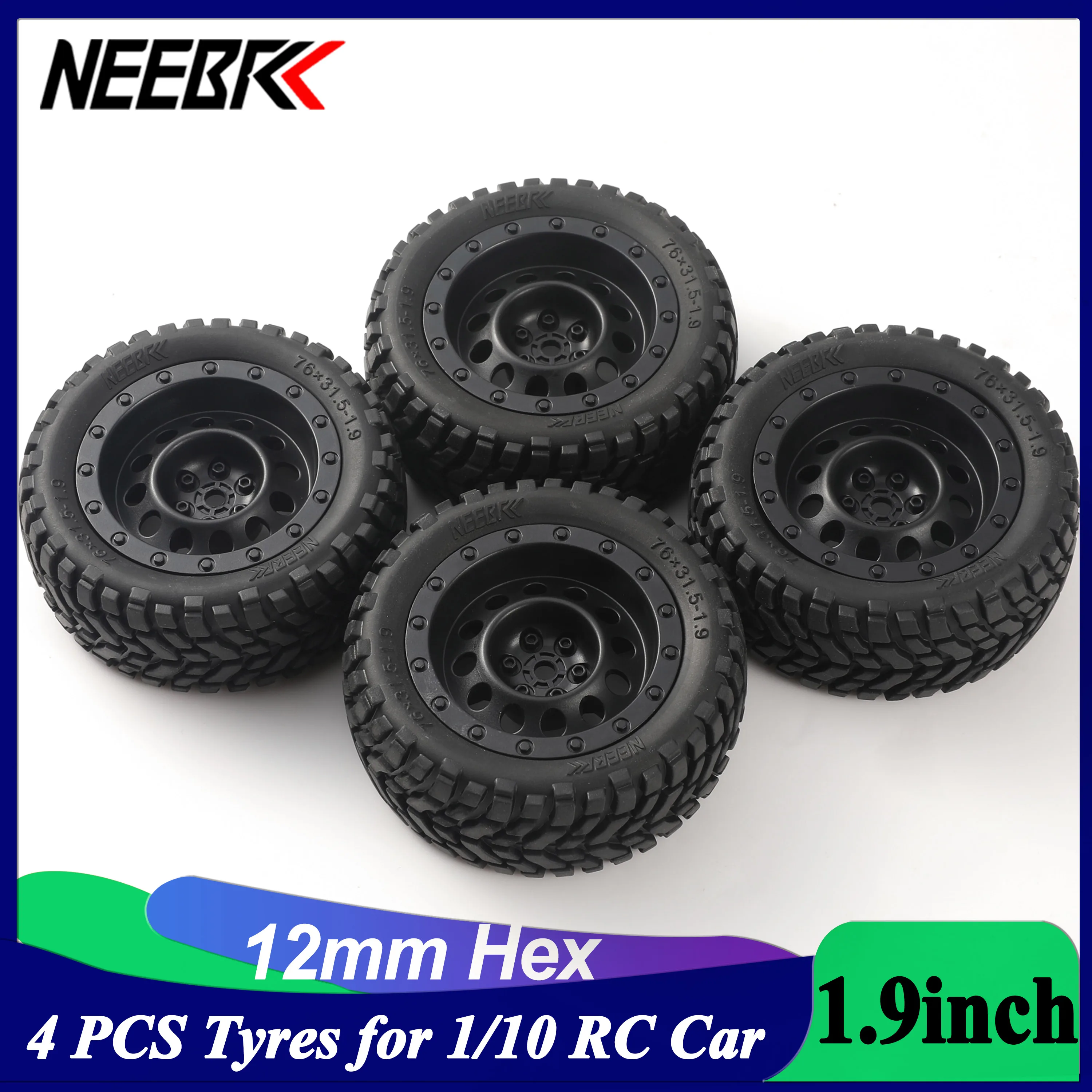 NEEBRC 1.9inch Tyre 12mm Hub Rim Wheels for 1/10 1/14 1/16 RC Racing Car Wltoys 144001 Scx10 Traxxas Trx-4 Tamiya Accessories