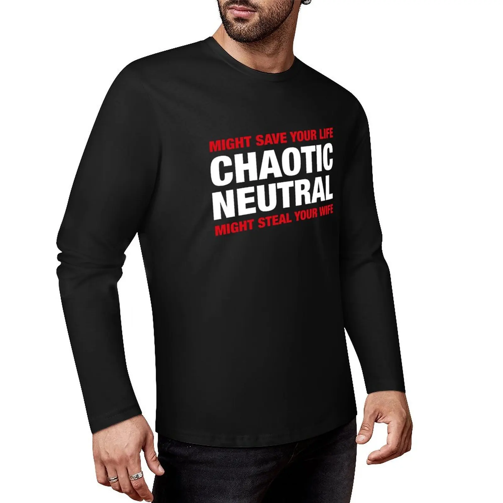 Chaotic Neutral Alignment Meme Might Save Your Life Might Steal Your Wife Long T-Shirt korean fashion t shirts for men pack