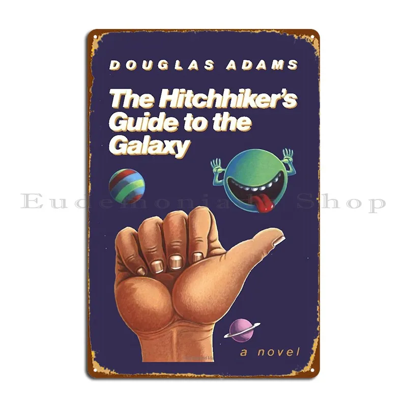 The Hitchhiker S Guide To The Galaxy Cover Metal Plaque Poster Garage Living Room Pub Wall Decor Iron Tin Sign Poster