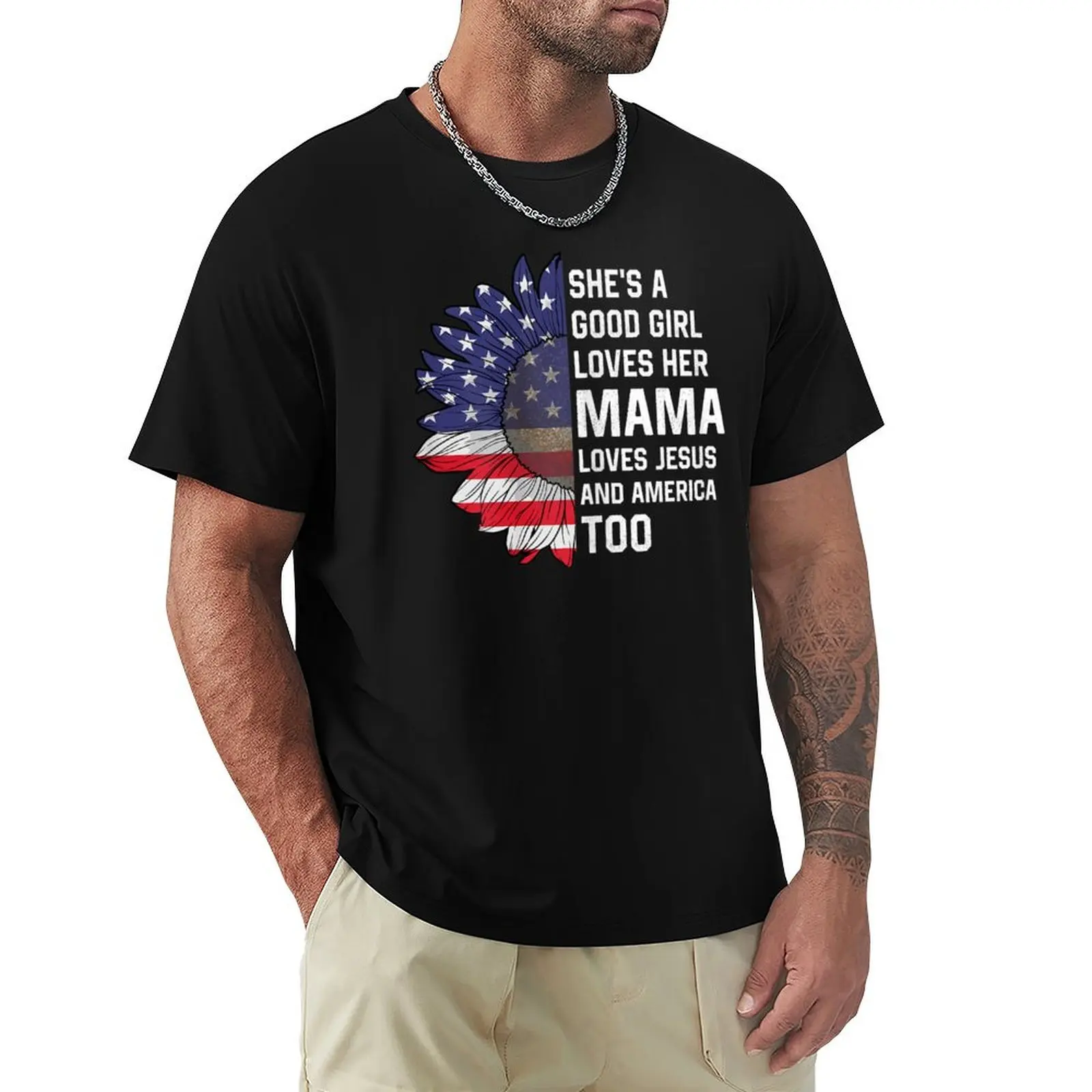 

She's A Good Girl Loves Her Mama Jesus And America Too T-Shirt Personalized t-shirt anime kawaii clothes outfits for men