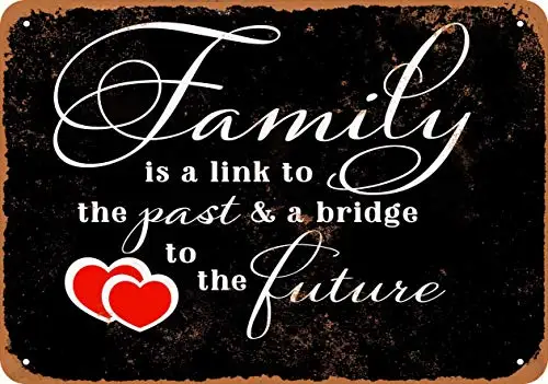 Wall-Color  Metal Sign - Family is a Link to The Past and a Bridge to The Future (Black Background) - Vintage Look