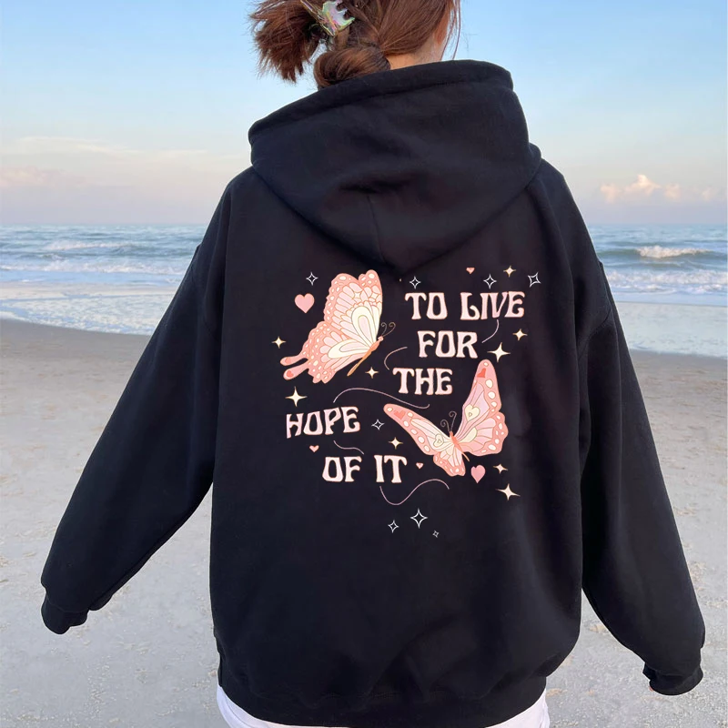 To Live for The Hope of It Women Hoodies Harajuku Butterfly Pullovers Fashion Crewneck Long Sleeve Streetwear Women Sweatshirts