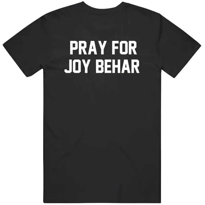 Funny Pray For Joy Behar T Shirt