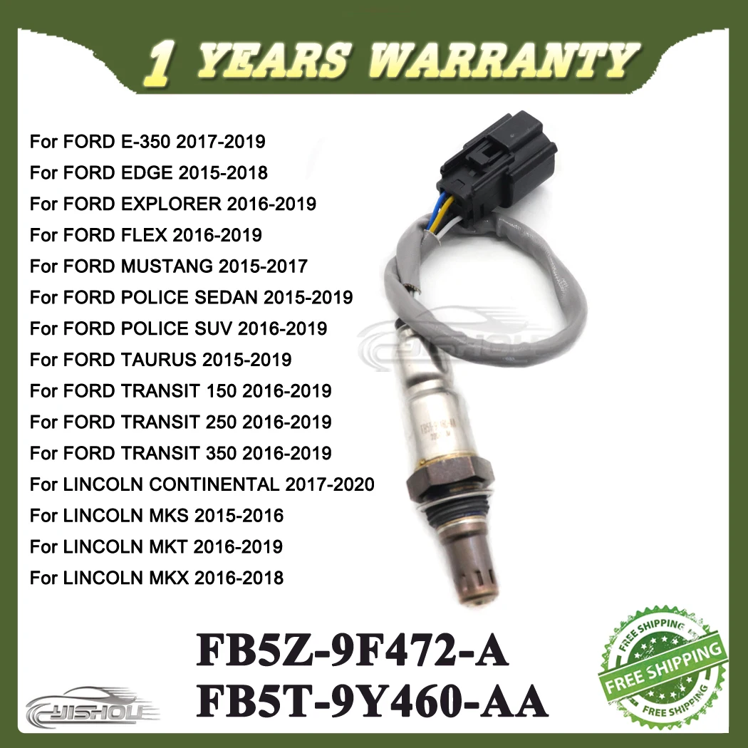 

FB5Z-9F472-A Соотношение воздуха и топлива Лямбда O2 Датчик кислорода для FORD E-350 EDGE EXPLORER FLEX MUSTANG POLICE TAURUS TRANSIT LINCOLN MKS