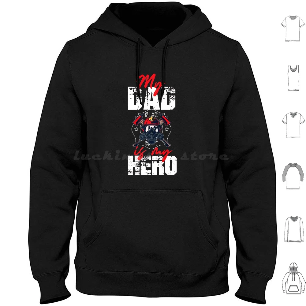 My Firefighter Dad Is My Hero Daughter Son Premium T-Shirt Hoodies Long Sleeve My Firefighter Dad Is My Hero Daughter