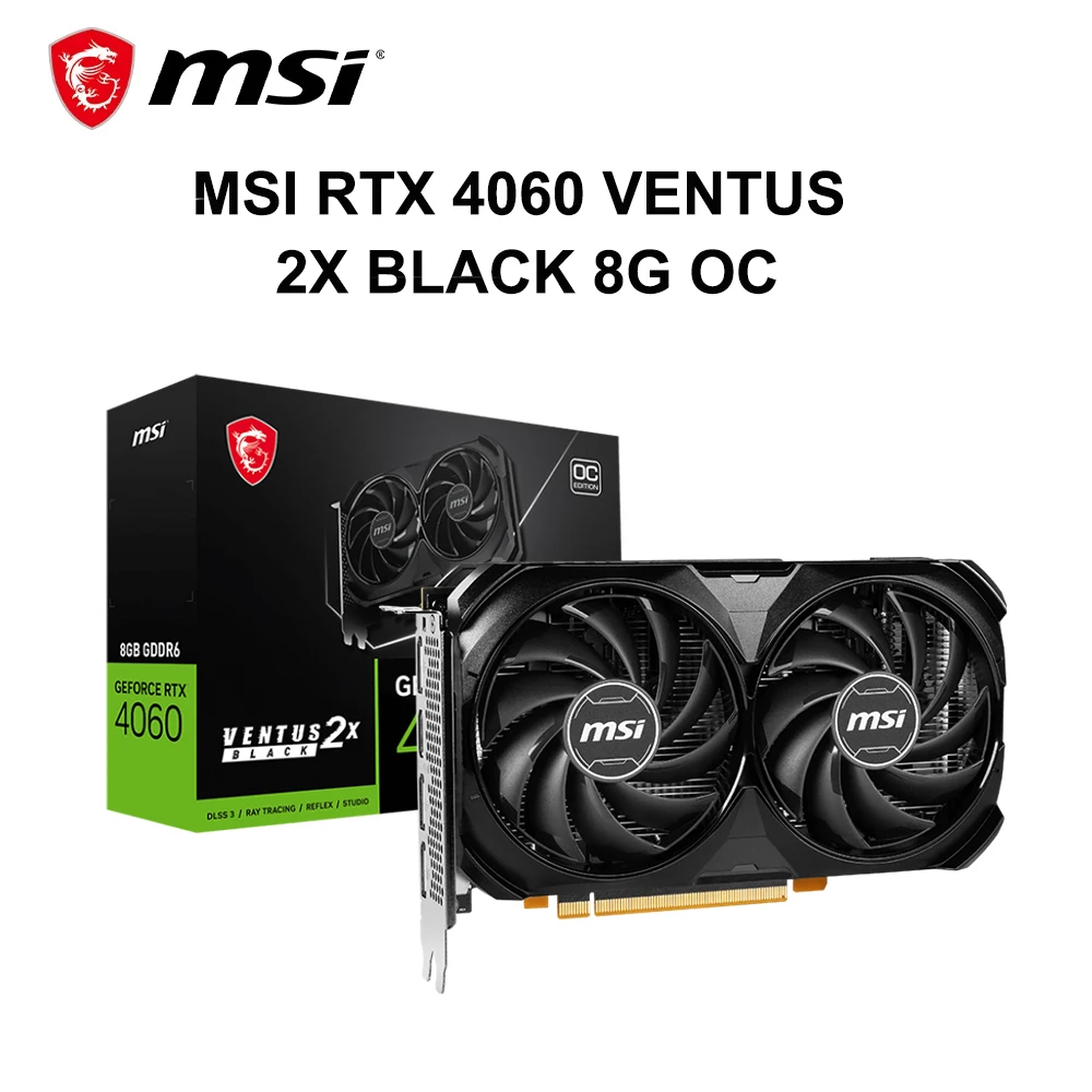 MSI GeForce RTX 4060 VENTUS 2X BLACK 8G OC Gaming Graphics Card 8G GDDR6 128-bit PCI-E 4.0x8 HDMI DP 8Pin Desktop Video Card New