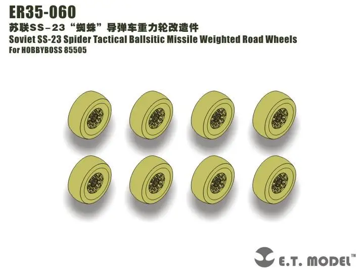 

ET Model 1/35 ER35-060 Soviet SS-23 Spider Tactical Ballsitic Missile Weighted Road Wheels For HOBBYBOSS 85505