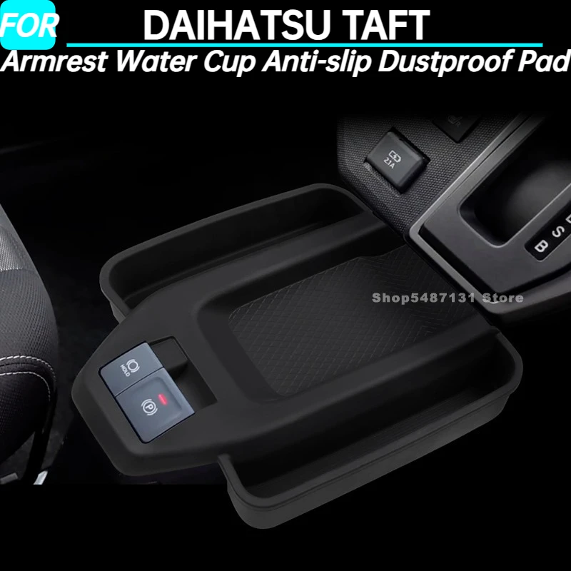 

Car Armrest Water Cup Anti-slip Dustproof Pad for DAIHATSU TAFT Interior Accessories 2024 2025 for Right Hand Drive