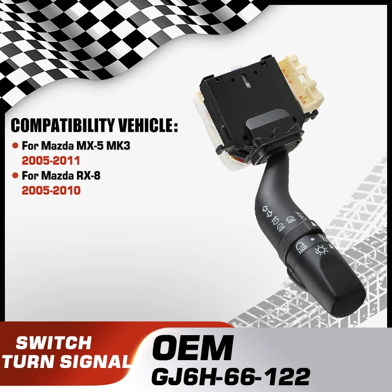 

GJ6H-66-122 Turn Signal Steering Column Stalk Indicator Light Switch For Mazda MX-5 NC MK3 2005-2011 Mazda RX-8 SE FE 2005-2010