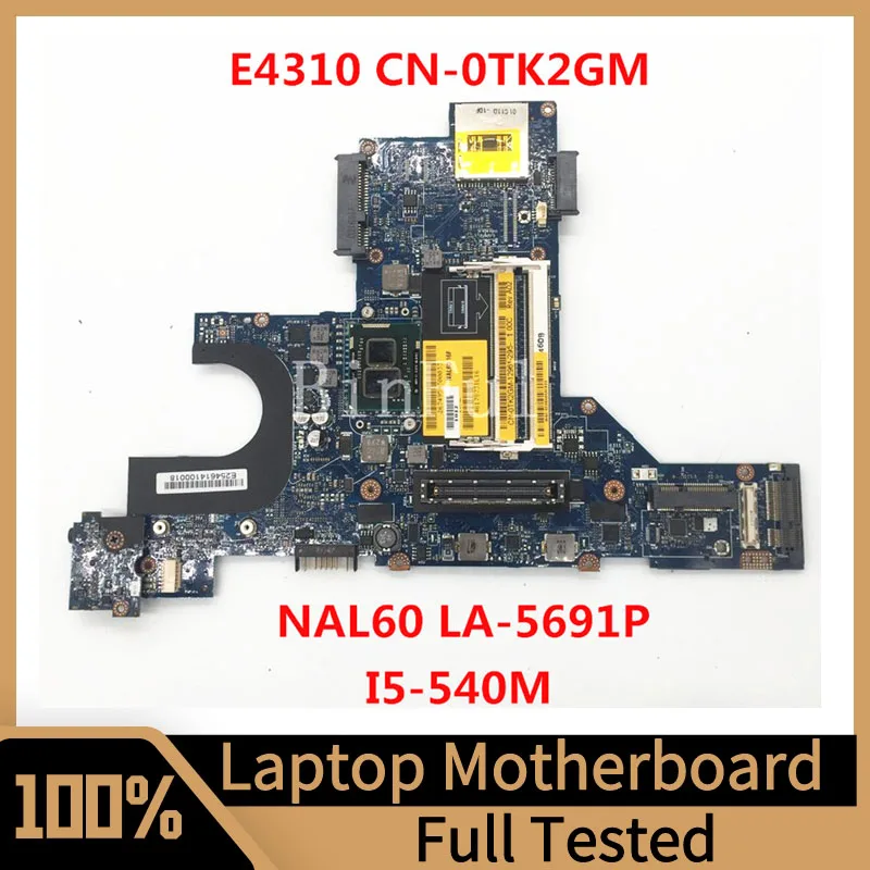 Mainboard CN-0TK2GM 0TK2GM TK2GM For Dell E4310 Laptop Motherboard NAL60 LA-5691P With I5-540M CPU 100% Full Tested Working Well