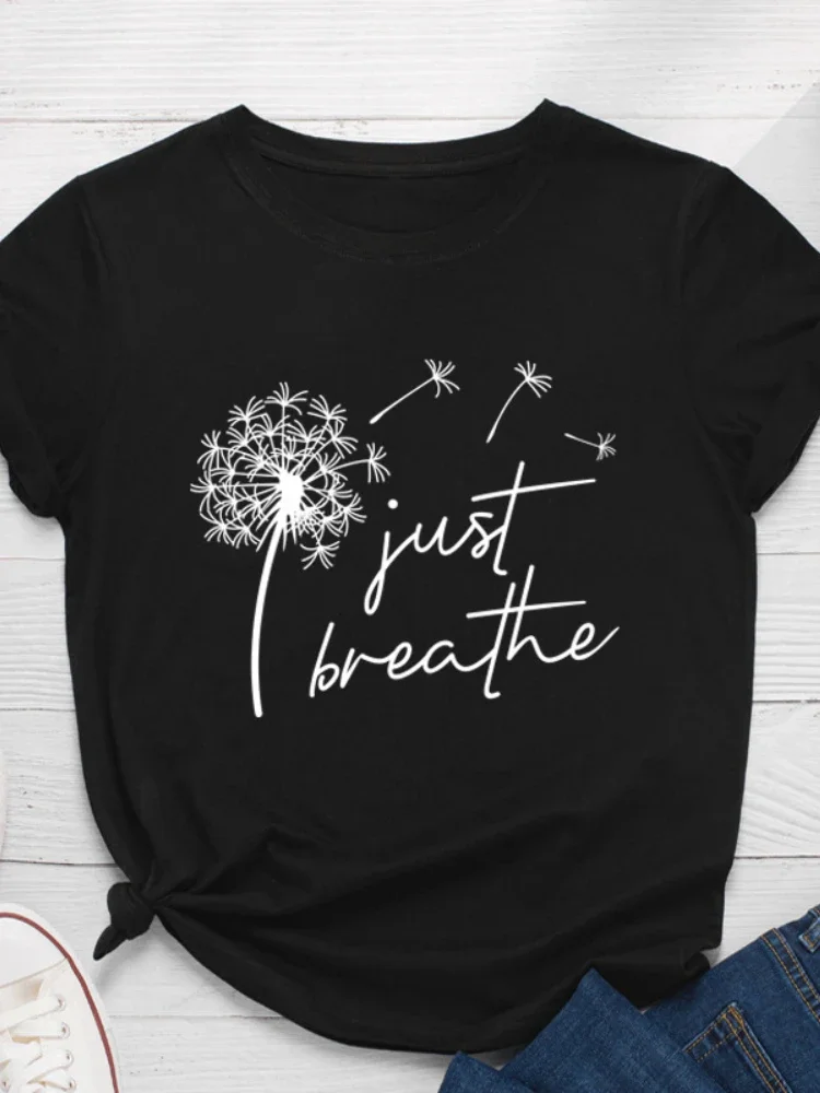 

Dandelion Just Breathe Letter Print Women T Shirt Short Sleeve O Neck Loose Women Tshirt Ladies Tee Shirt Tops Camisetas Mujer