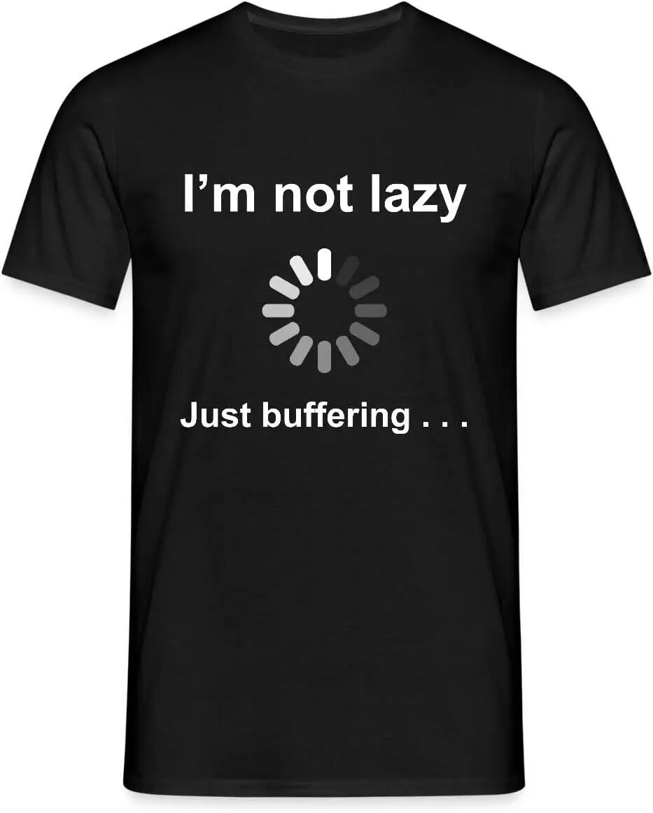 

Забавная мужская футболка «I'm Not Lazy Just Buffering»