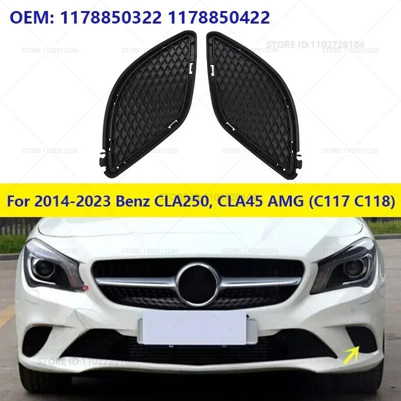 For 2014-2023 Mercedes-Benz CLA250, CLA45 AMG (C117 C118) Front Bumper Bezel Cover Grille 1178850322 1178850422