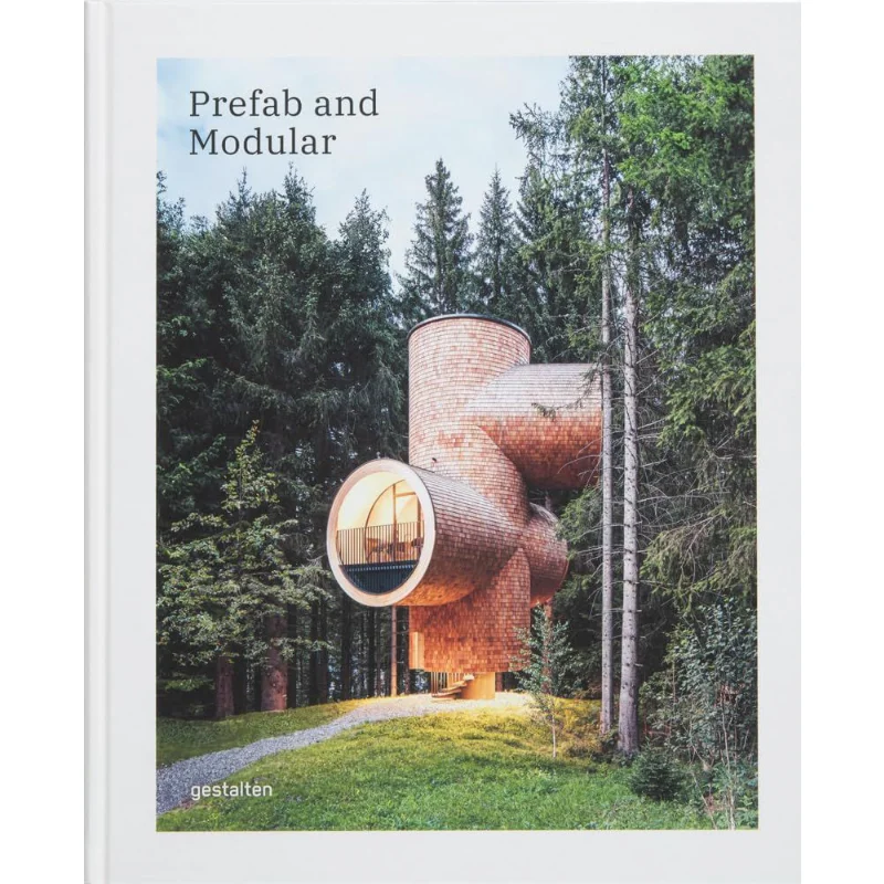 Prefabricated Houses And Modular Architecture Gestalten Die Gestalten Verlag 9783967041248 Book