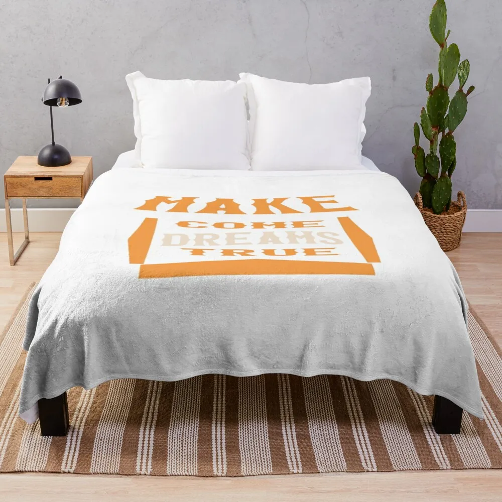 

Dream T shirt design Throw Blanket Cute Soft Beds Blankets