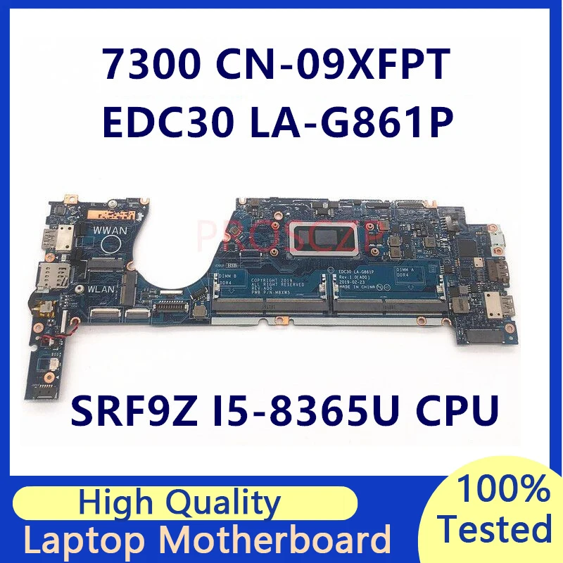 

CN-09XFPT 09XFPT 9XFPT Mainboard For DELL Latitude 7300 With SRF9Z I5-8365U CPU LA-G861P Laptop Motherboard 100% Working Well