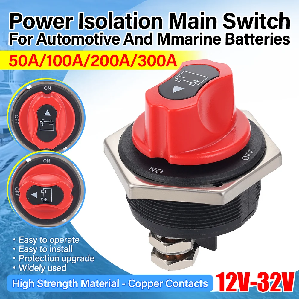 

12 В, 32 В, 50 А, 100 А, 200 А, 300 А, подходит для автодома, яхты, аккумулятор, ручка выключения питания, автомобильный главный переключатель питания, контроллер