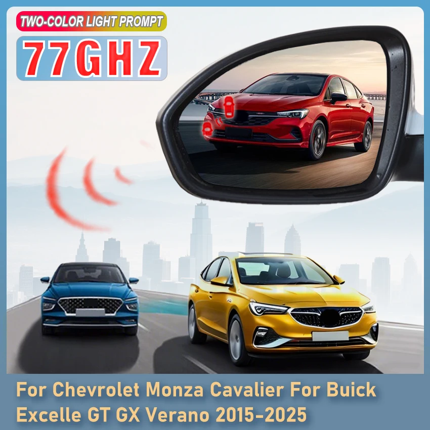 Car For Chevrolet Monza Cavalier 77GHZ Radar For Buick Excelle GT GX Verano 2015-2025 BSD BSM BSA Blind Spot Monitoring System