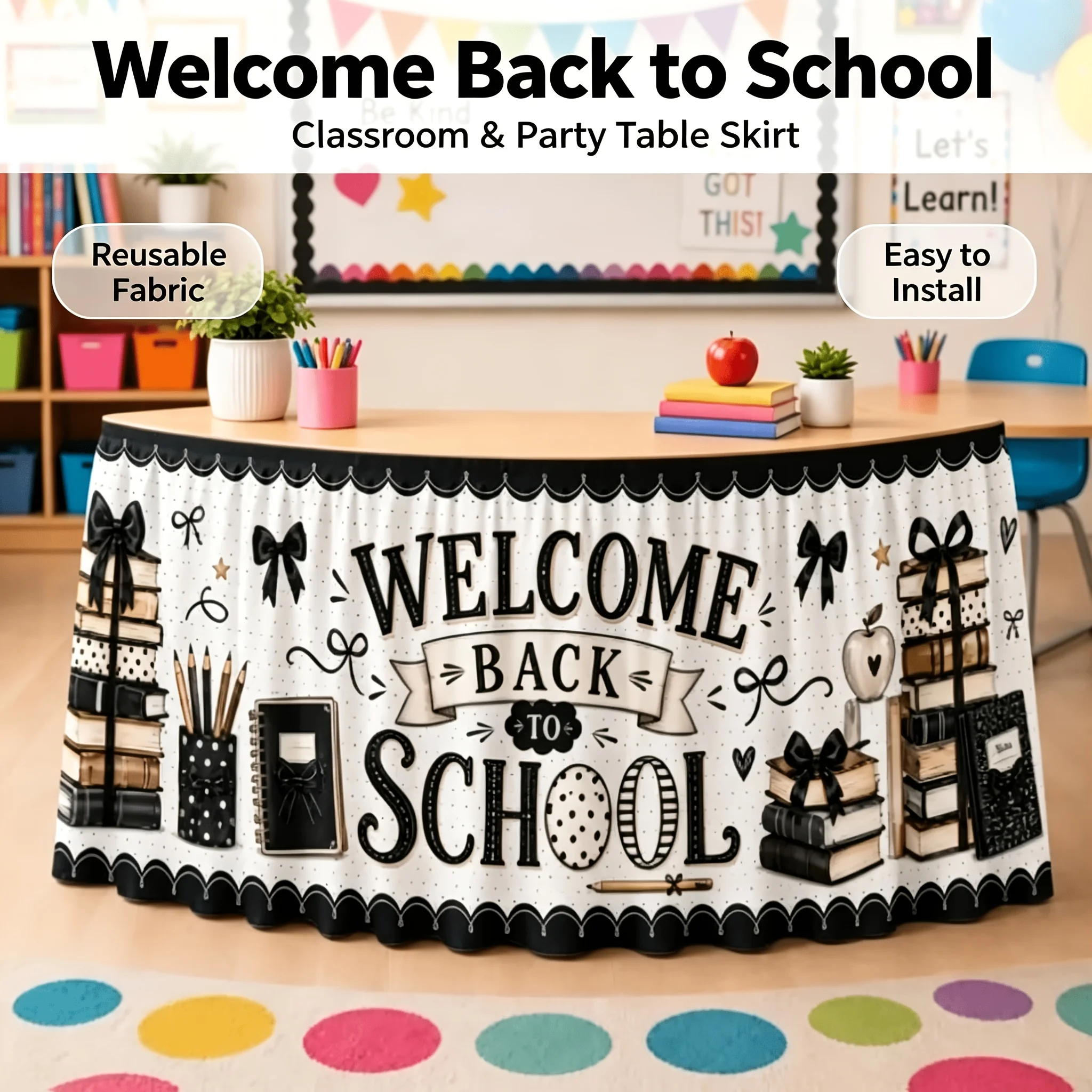 1-piece welcome back-to-school desk skirt, black and white polka dot book pencil bow pattern, classroom teacher desk decoration