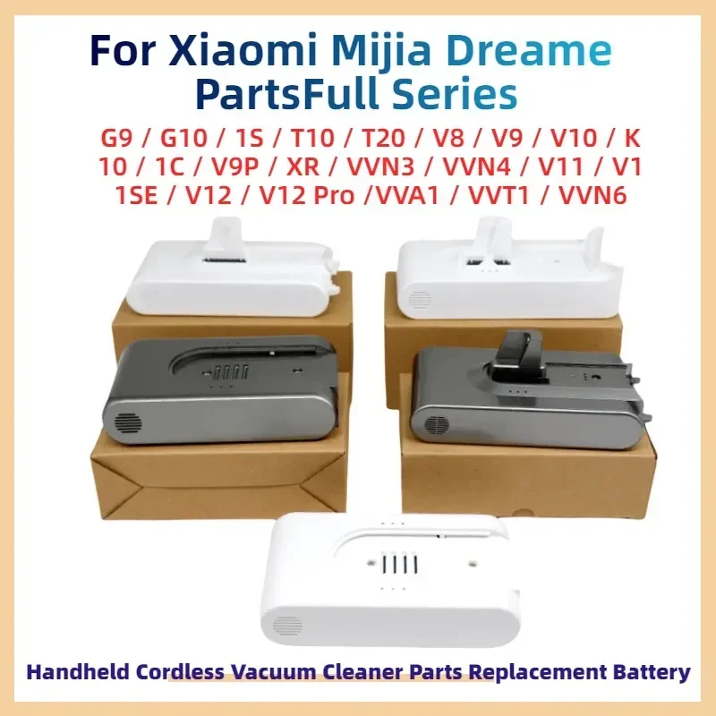 

Запасная батарея для Xiaomi Mijia Dreame PartsFull Series G9 G10 1S T10 T20 V8 V9 V10 K10 1C V9P XR V11 V12 V12 Pro VVN6