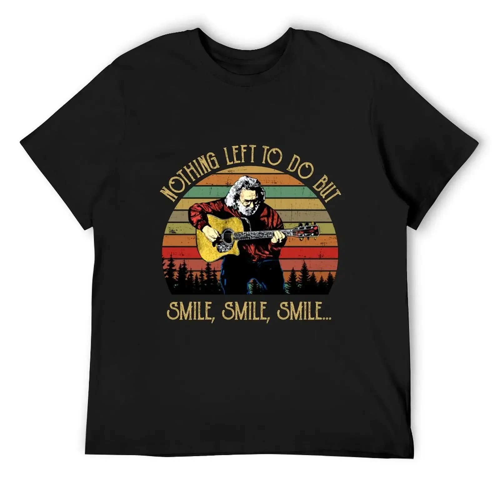 

Nothing Left To Do But Smile Smile Smile Europe 72 T-Shirt vintage t shirts anime stuff mens shirts graphic tee