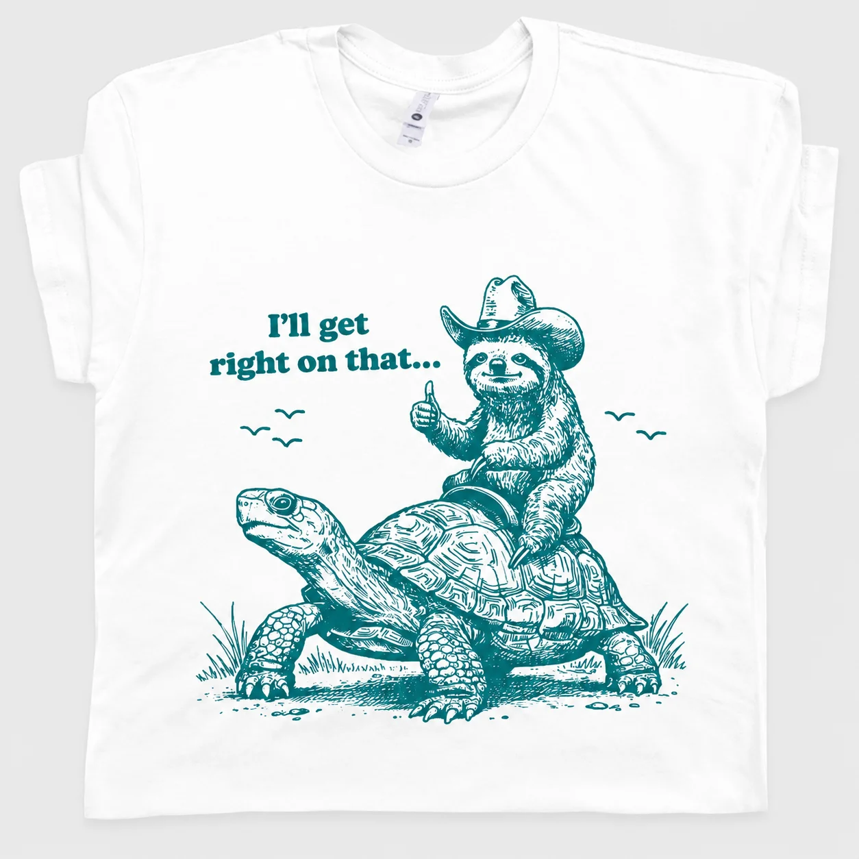 Sloth Riding Turtle Sarcastic T Shirt for Men Cute Sloth Shirt I'll Get Right on That Funny Vintage Tortoise Meme Graphic Tee