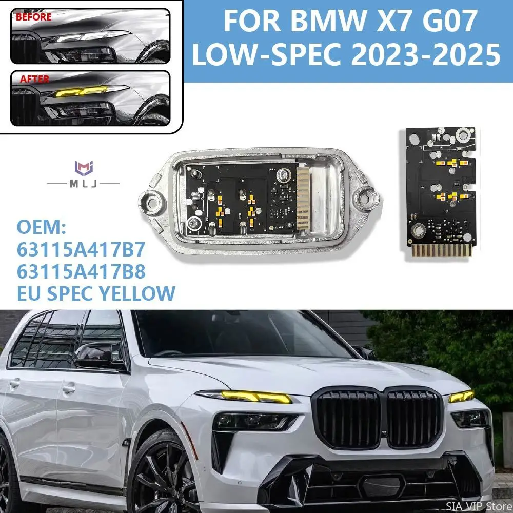 

yellow OE 63115A417B7 63115A417B8 For BMW G07 X7 2023-2025 EU SPEC Low-Spec LCI Daytime Running Light DRL Turn Signal LED Module