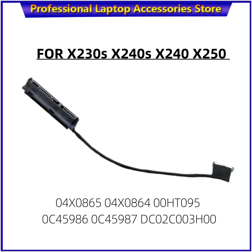 For Lenovo Thinkpad X230s X240s X240 X250 Laptop HDD SATA Connector Cable 04X0865 04X0864 00HT095 0C45986 0C45987 DC02C003H00