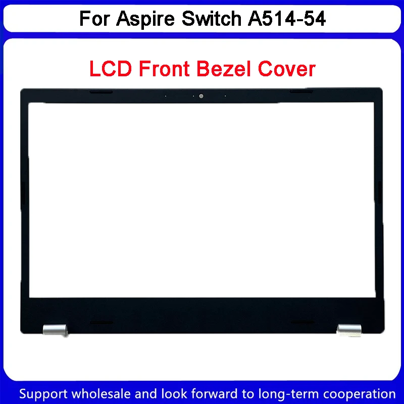 Nouveau pour Acer Aspire Switch A514-54 LCD avant Bezel Cover