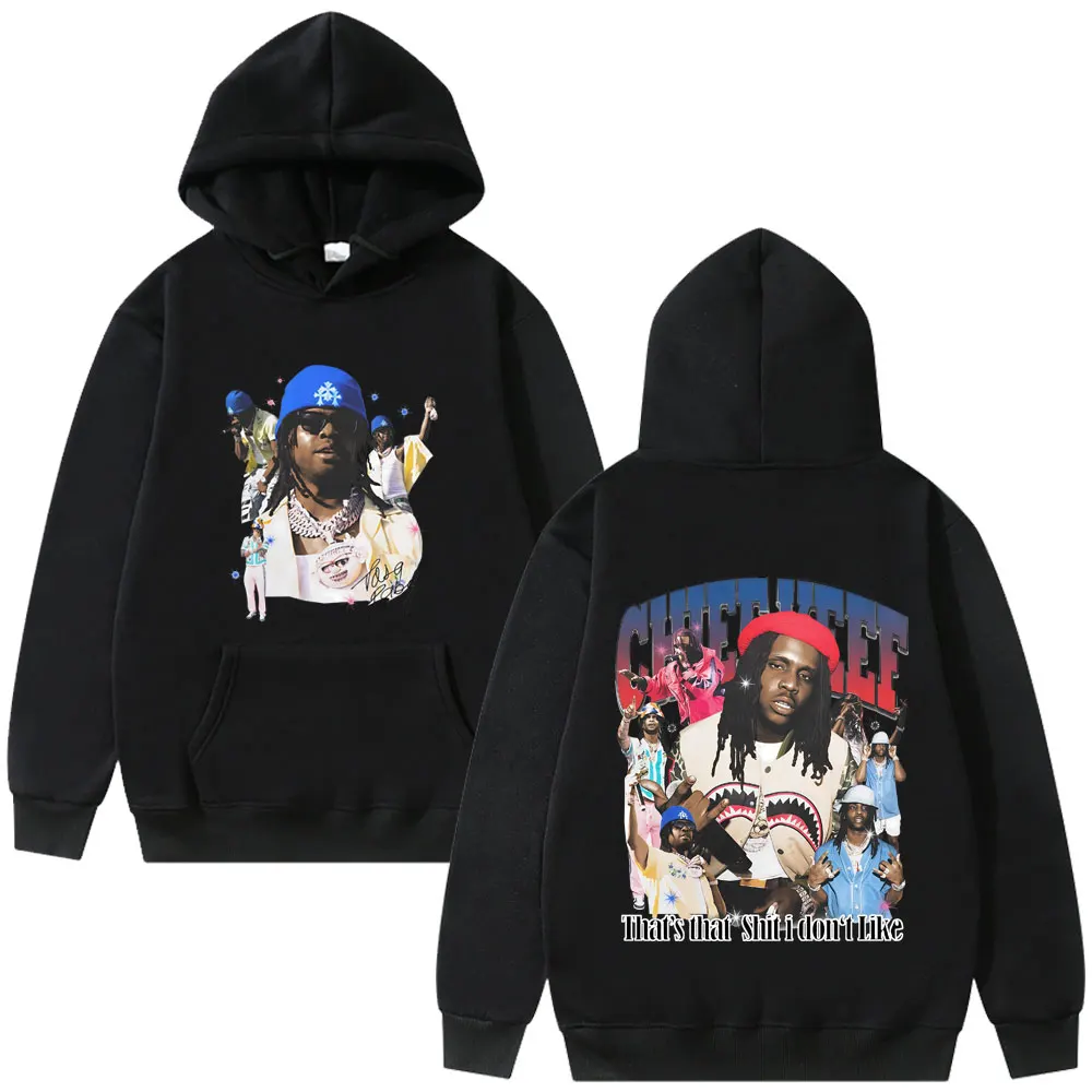 

Rapper Chief Keef That's That Shit I Don't Like Graphic Hoodie Men Women Casual Fleece Cotton Sweatshirt Men's Hip Hop Hoodies