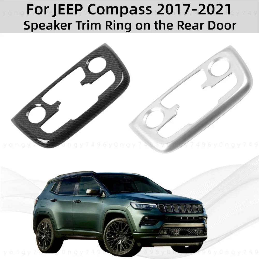 

Car Upgrade Speaker Trim Ring on the Rear Door For JEEP Compass 2017 2018 2019 2020 2021 Modification Decoration Accessories