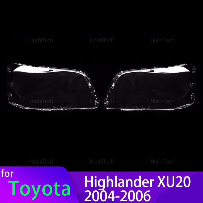 

Крышка фары для Toyota Highlander XU20 2004 2005 2006, прозрачный корпус, передние фары, корпус, стеклянная крышка лампы