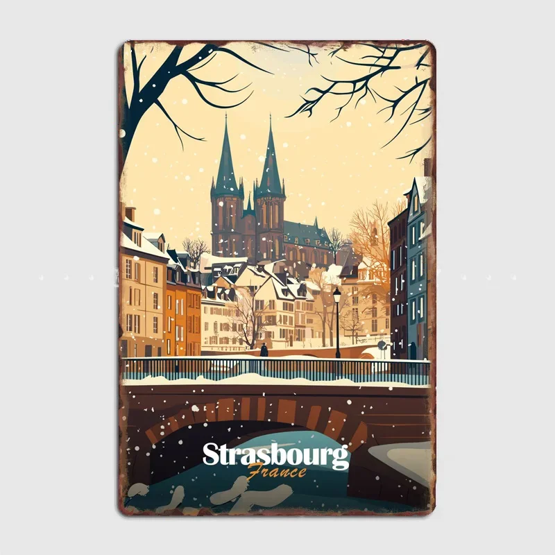 Strasbourg Winter Scene Travel Scenic Spot Poster Metal Sign Garage Automobile Club Tin Custom Home Wall Decor Room Decor